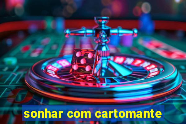 sonhar com cartomante